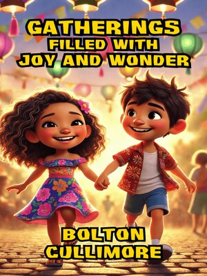 cover image of Gatherings Filled With Joy and Wonder